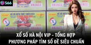 xo so ha noi vip tong hop phuong phap tim so de sieu chuan